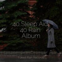 40 Sleep Aid 40 Rain Album