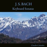 J. S. Bach: Keyboard Sonatas