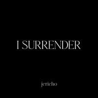 I Surrender