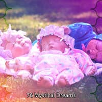 76 Mystical Dreams