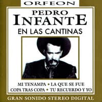 Pedro Infante en las Cantinas