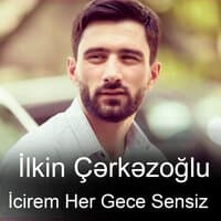 icirem Her Gece Sensiz