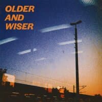 Older And Wiser