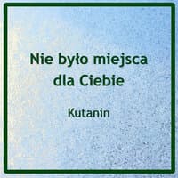 Nie Było Miejsca Dla Ciebie