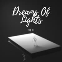 Dreams of Lights