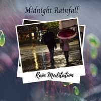 Rain Meditation: Midnight Rainfall