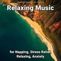 #01 Relaxing Music for Napping, Stress Relief, Relaxing, Anxiety