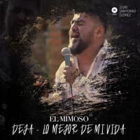 Deja / Lo Mejor De Mi Vida (En Vivo)