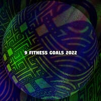 9 Fitness Goals 2022