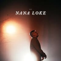 NANA LOKE