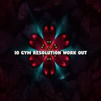 10 Gym Resolution Work Out