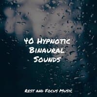 40 Hypnotic Binaural Sounds