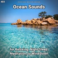 #01 Ocean Sounds for Relaxing, Night Sleep, Meditation, to Wind Down