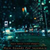 Rain Sounds For Insomnia