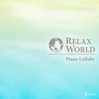 Relax World - Piano Lullaby-