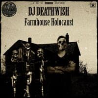 Farmhouse Holocaust