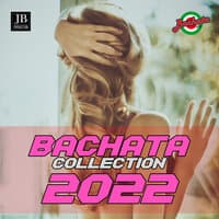 Bachata Collection 2022