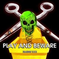 Play And Beware