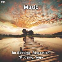 #01 Music for Bedtime, Relaxation, Studying, Yoga