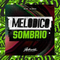 Melodico Sombrio