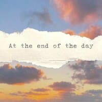 At the End of the Day