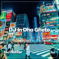 DJ In Dha Gheto - Inst