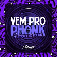 Vem pro Phonk - Se Atraca no Phonk