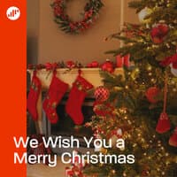 We Wish You a Merry Christmas