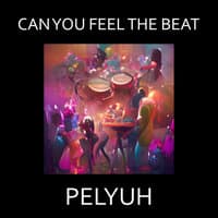 Can You Feel the Beat