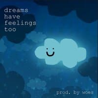 dreams have feelings too