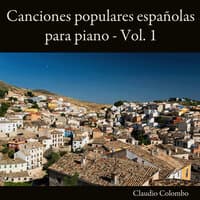 Canciones Populares Españolas Para Piano, Vol. 1