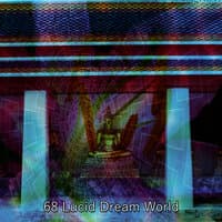 68 Lucid Dream World