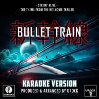 Stayin' Alive (From "Bullet Train")