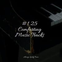 #1 25 Comforting Music Tracks