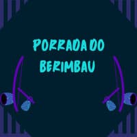 Porrada do Berimbau