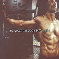 10 New Year 2023 Party Mix