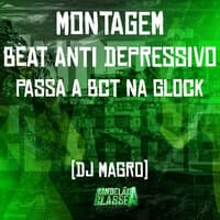 Montagem Beat Anti Depressivo Passa a Bct na Glock