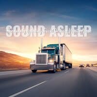 Sound Asleep: Binaural Highway Truck Driving White Noise