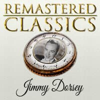 Remastered Classics, Vol. 149, Jimmy Dorsey