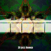 20 Jazz Adored