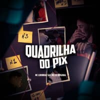 Quadrilha do Pix