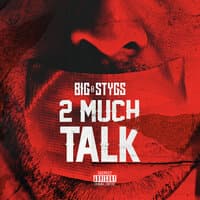 2 Much Talk