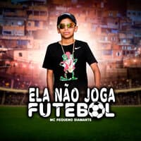 Ela Não Joga Futebol