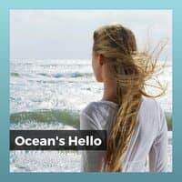 Ocean's Hello