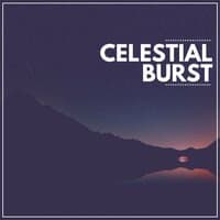 Celestial Burst