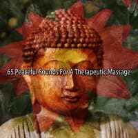 65 Peaceful Sounds for a Therapeutic Massage