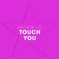 Touch You