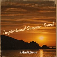 Inspirational Summer Travel