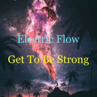 Get To Be Strong