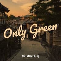 Only Green